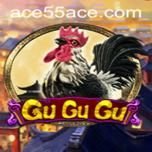 Immersing in the Exciting World of GuGuGu: The Game that Has Everyone Talking About 55ACE