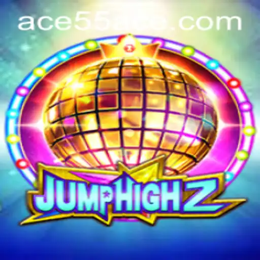 JumpHigh2: A Riveting Adventure in the World of 55ACE
