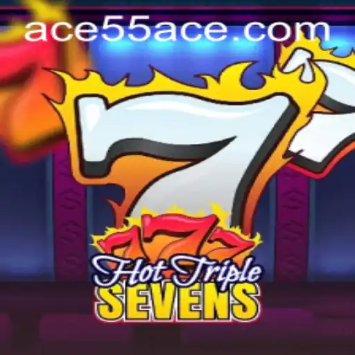Experience the Thrill of 'HotTripleSevens' Enhanced by Keyword '55ACE'