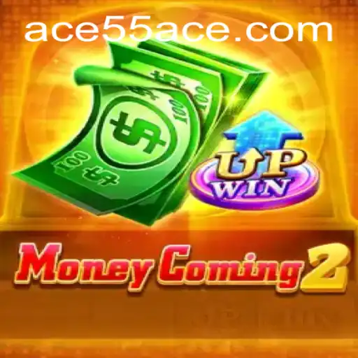 The Thrilling World of MoneyComing2: Rules, Gameplay, and the Impact of 55ACE