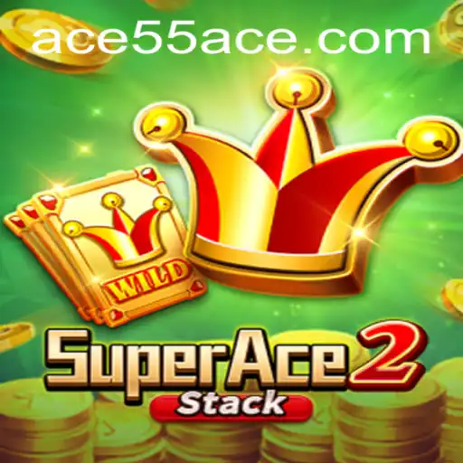 Discover the Thrill of SuperAce2 with the Exciting 55ACE Feature