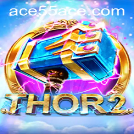 Thor2 Game: An Epic Adventure Awaits with Key Insights into 55ACE